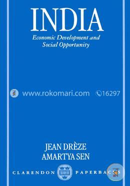 India: Economic Development and Social Opportunity (peparback)