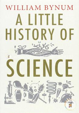 A Little History of Science