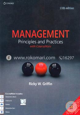 Management: Principles and Practices with Course Mate