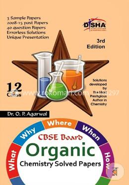 What, Why, Where, When and How of Organic Chemistry CBSE Board Class 12