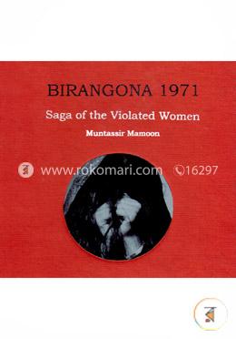 Birangona 1971 (Saga Of The Violated Women)