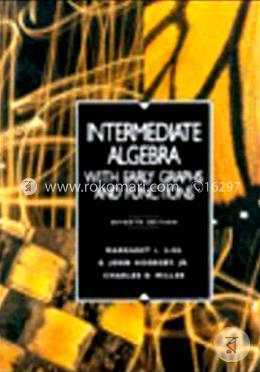 Intermediate Algebra with Early Graphs and Functions