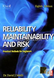 Reliability, Maintainability and Risk