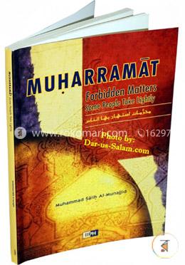 Muharramat: Forbidden Matters Some Peple Take Lightly