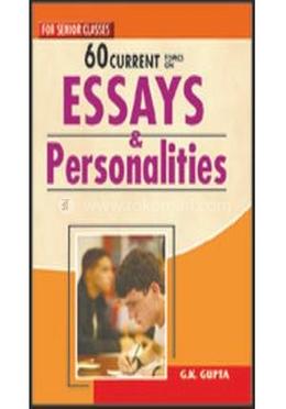 60 Current Topics on Essays and Personalities