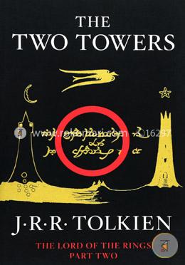The Two Towers: Being the Second Part of The Lord of the Rings