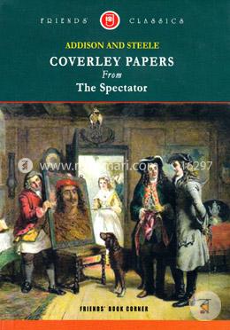 Addison And Steele Coverley Papers From The Spectator