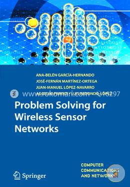 Problem Solving for Wireless Sensor Networks: Computer Communications and Networks