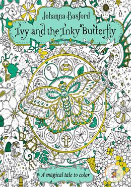 Ivy and the Inky Butterfly: A Magical Tale to Color