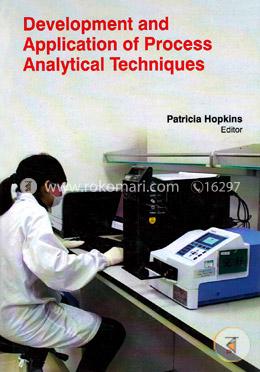 Development And Application Of Process Analytical Techniques