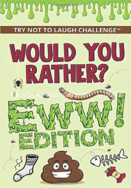 The Try Not to Laugh Challenge - Would Your Rather? Age Range: 8 - 12 years