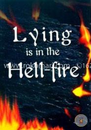 Lying is in the Hell-Fire