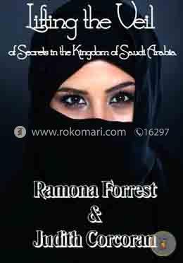 Lifting the Veil of Secrets in the Kingdom of Saudi Arabia