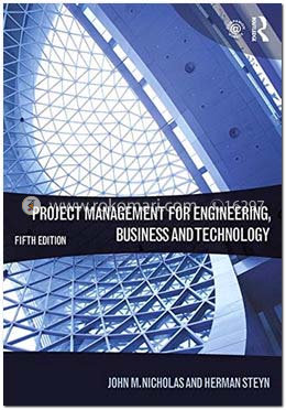 Project Management for Engineering, Business and Technology