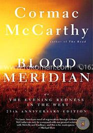 Blood Meridian: Or the Evening Redness in the West