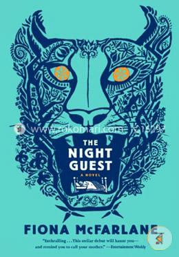 The Night Guest: A Novel