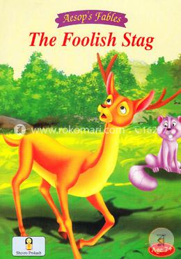 The Foolish Stag (Aesop`s Fables)