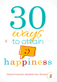 30 Ways to Attain Happiness