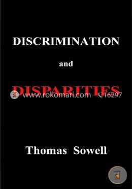Discrimination and Disparities