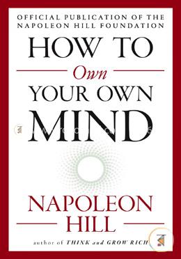 How to Own Your Own Mind
