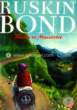 Roads To Mussoorie