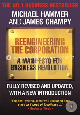 Reengineering the Corporation: A Manifesto for Business Revolution