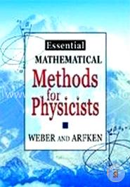 Essential Mathematical Methods for Physicists