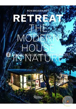 Retreat: The Modern House in Nature