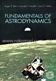 Fundamentals of Astrodynamics (Dover Books on Aeronautical Engineering)