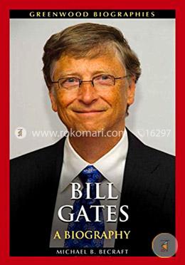 Bill Gates: A Biography