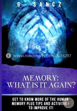 Memory: What Is It Again?