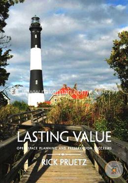 Lasting Value : Open Space Planning and Preservation Successes