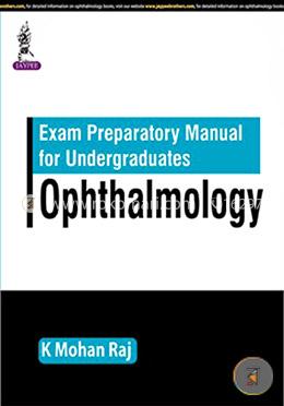 Exam Preparatory Manual For Undergraduates Ophthalmolgoy