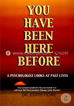 You Have Been Here Before