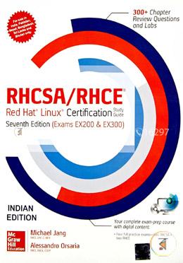 RHCSA/RHCE Red Hat Linux Certification Study Guide Exams EX200 and  EX300