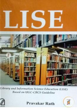 Lise : Lbrary And Information Science Education (LISE) Based On UGC-CBCS Guideline