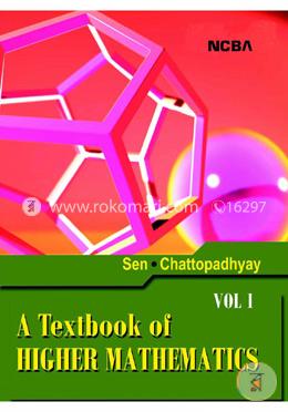 A Textbook of Higher Mathematics: Volume I