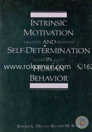 Intrinsic Motivation and Self-Determination in Human Behavior (Perspectives in Social Psychology)