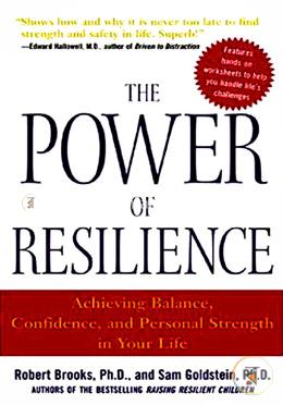 The Power of Resilience: Achieving Balance, Confidence, and Personal Strength in Your Life