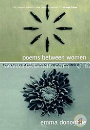 Poems Between Women: Four Centuries of Love, Romantic Friendship, and Desire