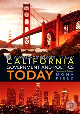 California Government and Politics Today
