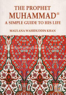 The Prophet Muhammad (Sm.) A Simple Guide to His Life image