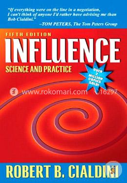 Influence: Science and Practice