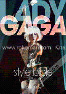Lady Gaga Style Bible 