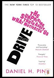 Drive: The Surprising Truth About What Motivates Us