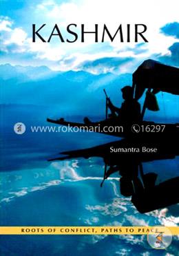 Kashmir – Roots of Conflict, Paths to Peace