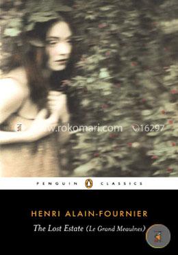 The Lost Estate (Le Grand Meaulnes)