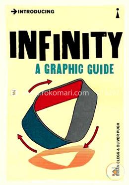 Introducing Infinity: A Graphic Guide
