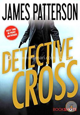 Detective Cross (Bookshots Thrillers) 
