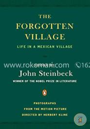 The Forgotten Village: Life in a Mexican Village 